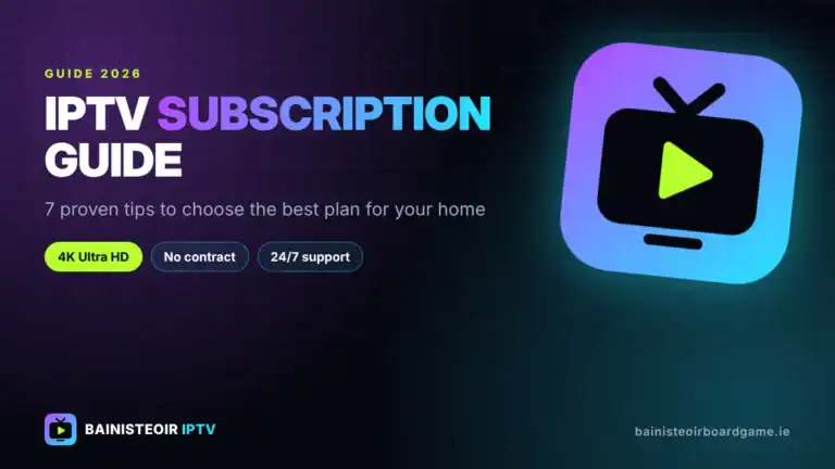 IPTV subscription guide 2026 – 7 proven tips to choose the best plan